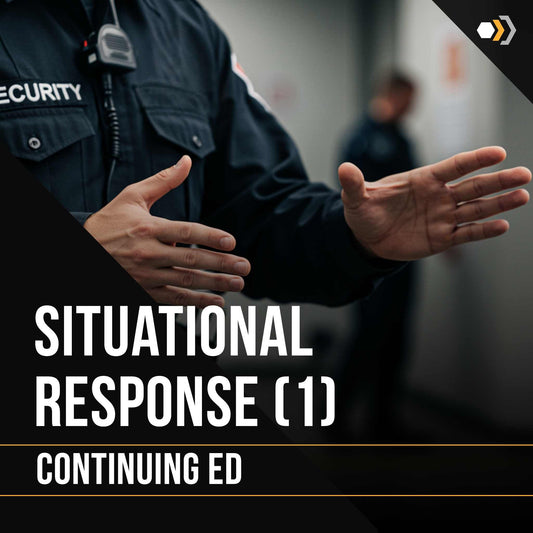 Continuing Ed: Situational Response, Module 1 (2 Hours)